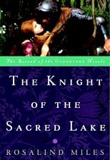 The Knight of the Sacred Lake (The Guenevere Novels Number 2)