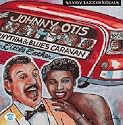 The Johnny Otis Rhythm & Blues Caravan: The Complete Savoy Recordings