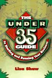 The Under 35 Guide to Starting and Running Your Business