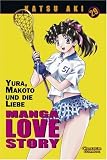 Manga Love Story: Manga Love Story 29: Yura,  Makoto und die Liebe: Bd 29 - Katsu Aki