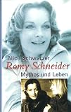 Produkt-Bild: Alice Schwarzer - ROMY SCHNEIDER. Mythos und Leben. Illustriert