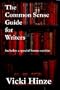The Common Sense Guide for Writers