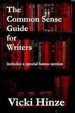 The Common Sense Guide for Writers