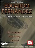 Mel Bay Eduardo Fernandez: Technique, Mechanism, Learning by Mel Bay Publications