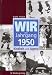 Wir vom Jahrgang 1950: Kindhei