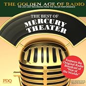 The Best of Mercury Theater with Orson Welles: The Golden Age of Radio, Old Time Radio Shows and Serials | [PDQ Audioworks]