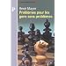 Probl�mes pour les gens sans probl�me