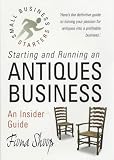 Starting & Running an Antiques Business (Small Business Start-ups)