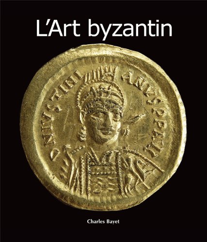L'Art byzantin (French Edition)