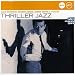 Musik (Pop) : Thriller Jazz (Jazz Club)