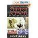 Crude Dreams: A Personal History of Oil and Politics in Alaska
