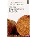 Histoire des agricultures du monde : Du n�olithique � la crise contemporaine