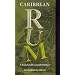 Caribbean Rum: A Social and Economic History