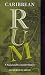 Caribbean Rum: A Social and Economic History