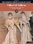 Gilbert & Sullivan (World's Greatest Classical Music)