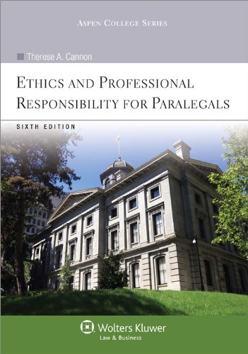 ethics  professional responsibility for paralegals 6th edition aspen college series