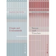 Utopie und Evidenzkritik / Tarnen und T�uschen