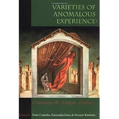 Varieties of Anomalous Experience: Examining the Scientific Evidence