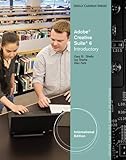 Adobe Creative Suite 6 : introductory