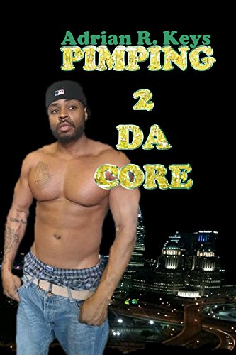 Pimping 2 Da Core