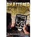 Shattered