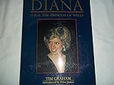 Diana : H.R.H. the Princess of Wales