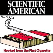 Hooked from the First Cigarette: Scientific American | [Joseph R. DiFranza, Scientific American]
