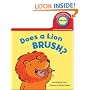 Does a Lion Brush? (Early Experiences)