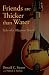 Search : Friends Are Thicker Than Water: Tales Of A Misspent Youth