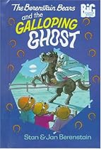 The Berenstain Bears and the Galloping Ghost (BBears Big Chapter Books(TM))