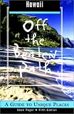 Hawaii Off the Beaten Unique Places