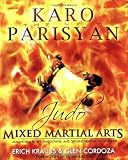 Judo for Mixed Martial Arts: Advanced Throws, Takedowns, and Ground Fighting Techniques