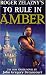 To Rule in Amber (New Amber Trilogy)