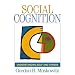 Social Cognition: Understanding Self and Others (Texts in Social Psychology)
