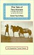 The Tale of Two Horses: A 10,000 Mile Journey as Told by the Horses (Equestrian Travel Classics)