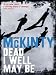 Engl. Bücher : Dead I Well May Be: DEAD Trilogy (Dead Trilogy 1)