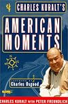 Charles Kuralts American Moments