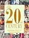 Books : The 20th Century:  An Illustrated History Of Our Lives And Times