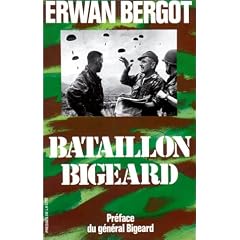 Bataillon Bigeard : Indochine 1952-1954, Alg�rie 1955-1957