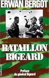 Bataillon Bigeard : Indochine 1952-1954, Alg�rie 1955-1957