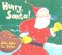 Hurry, Santa!