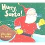 Hurry, Santa!