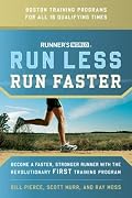 Runner's World Run Less, Run Faster: Become a Faster, Stronger Runner with the Revolutionary FIRST Training Program (Runners World)
