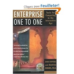 Enterprise One to One: Tools for Competing in the Interactive Age