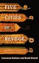 Five Cities of Refuge: Weekly Reflections on Genesis, Exodus, Leviticus, Numbers, and Deuteronomy