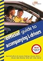 The Official Guide to Accompanying Learner Drivers (Tso)