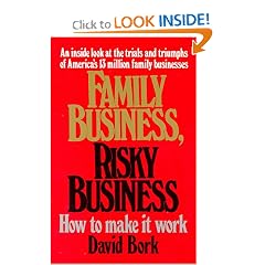 Family Business, Risky Business: How to Make It Work