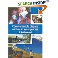Communicable Disease Control in Emergencies: A Field Manual by  M. A. Connolly