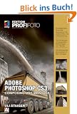 Adobe Photoshop CS3 - Composing und Montage - Edition ProfiFoto (mitp Edition Profifoto)