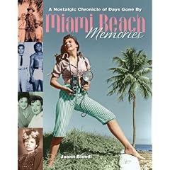 Miami Beach Memories: A Nostalgic Chronicle of Days Gone By